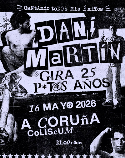 Dani Martín 25 PTS Años Tour A Coruña