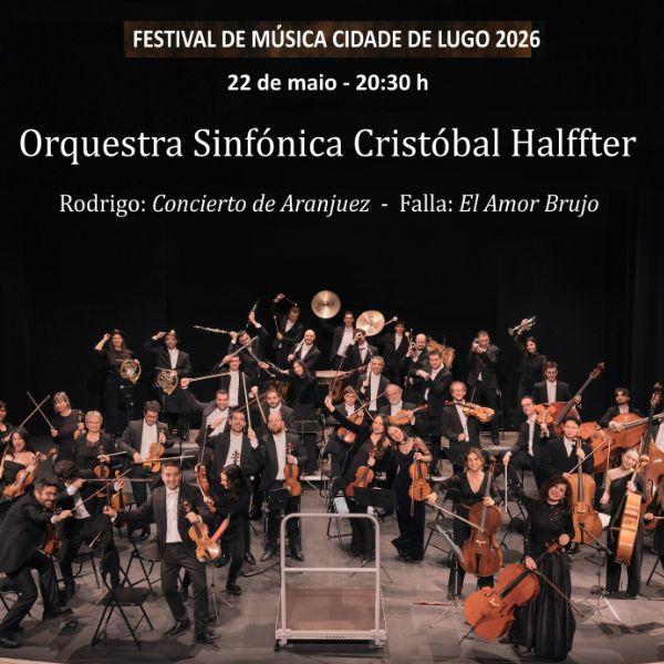 La Orquestra Sinfónica “Cristóbal Halffter” presenta "De Aranjuez a Granada" en Lugo